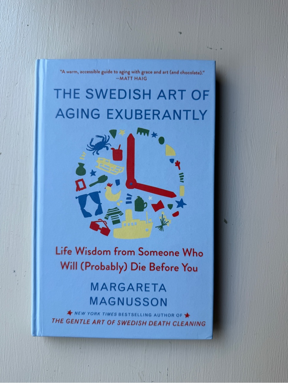 The Swedish Art of Aging Exuberantly — Hardcover